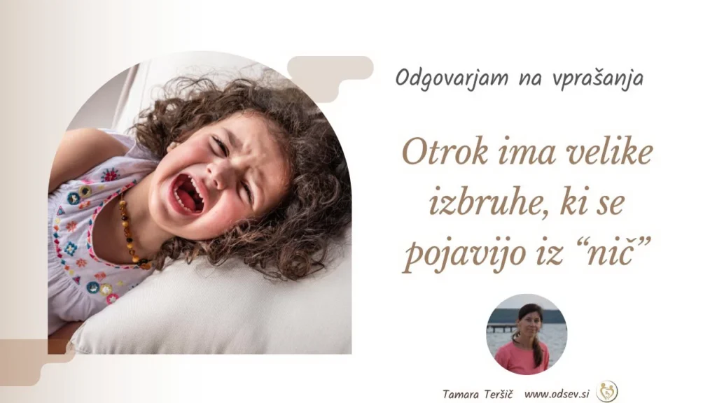 Izbruhi jeze otroka in naša naloga